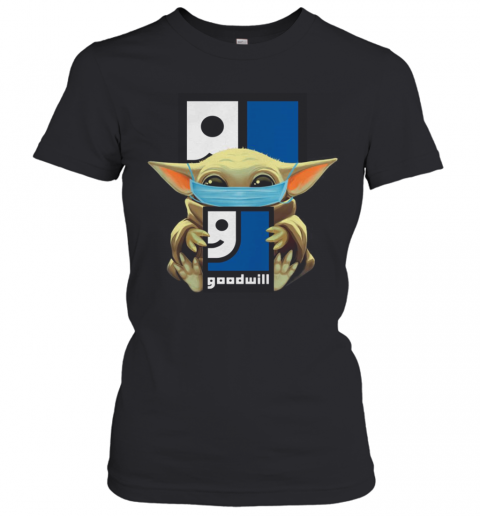 Baby Yoda Mask Hug Goodwill T-Shirt Classic Women's T-shirt