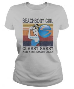 Beachbody girl classy sassy and a bit smart assy vintage retro shirt