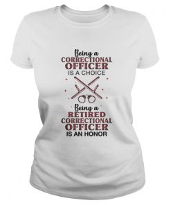 Being a correctional officer is a choice being a retired correctional officer is an honor  Classic Ladies