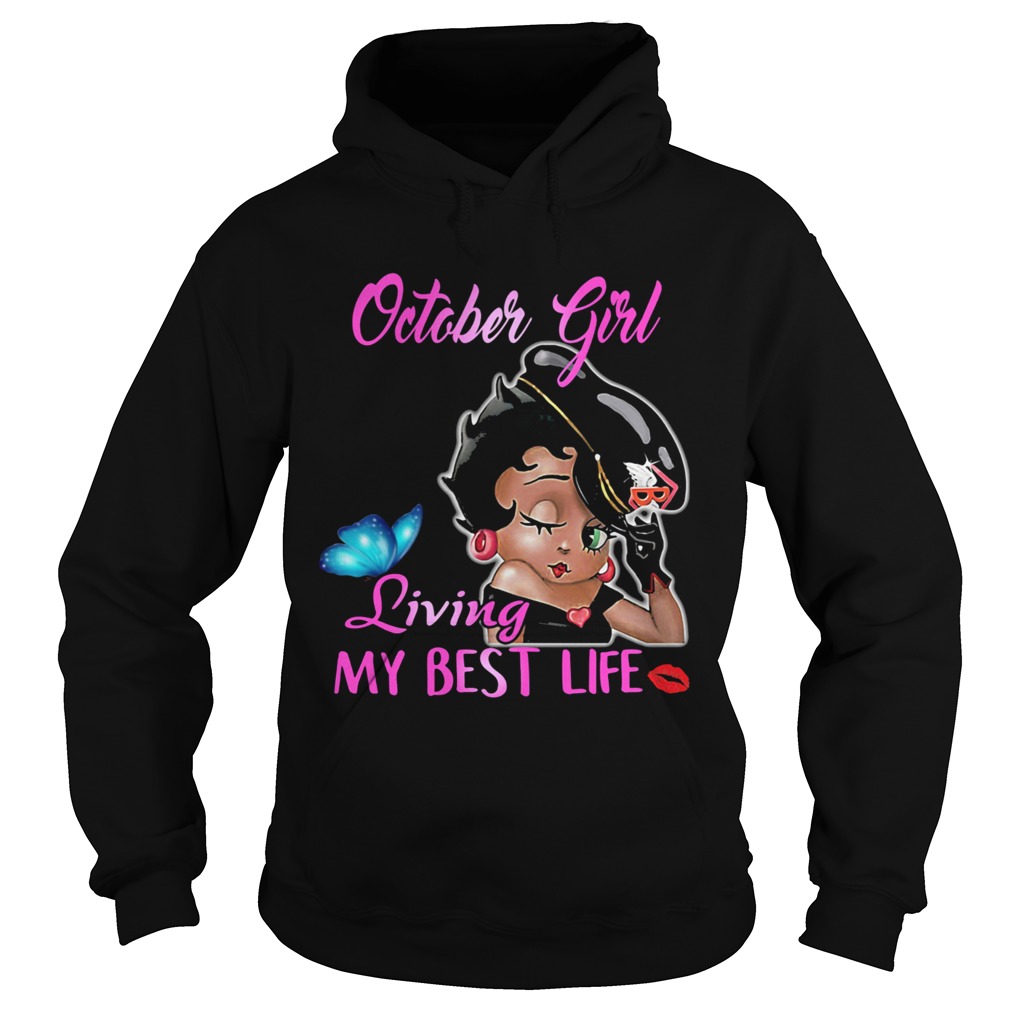 Betty boop october girl living my best life butterfly Hoodie