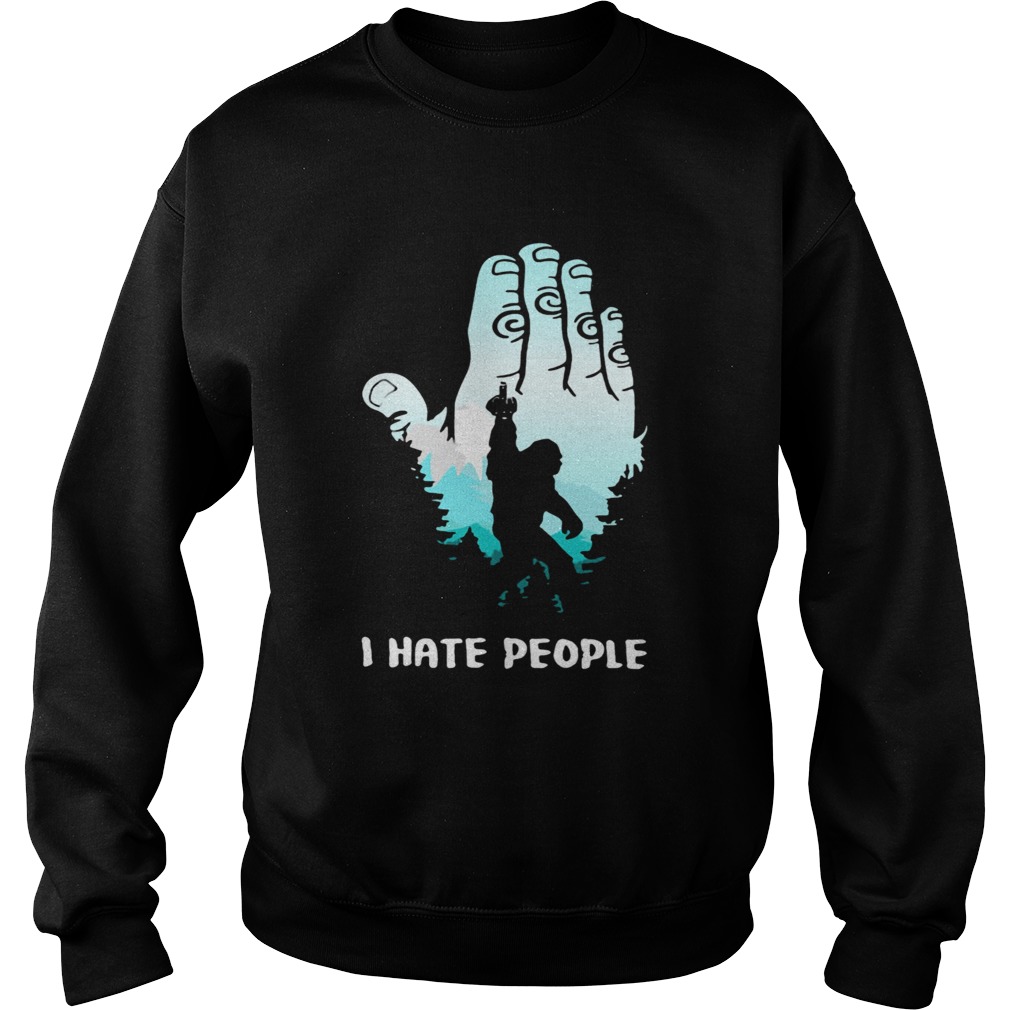 Bigfoot Hand I Hate People Sweatshirt