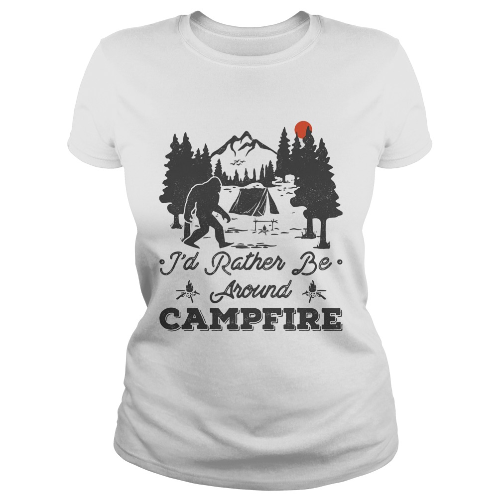 Bigfoot id rather be around campfire sunset Classic Ladies