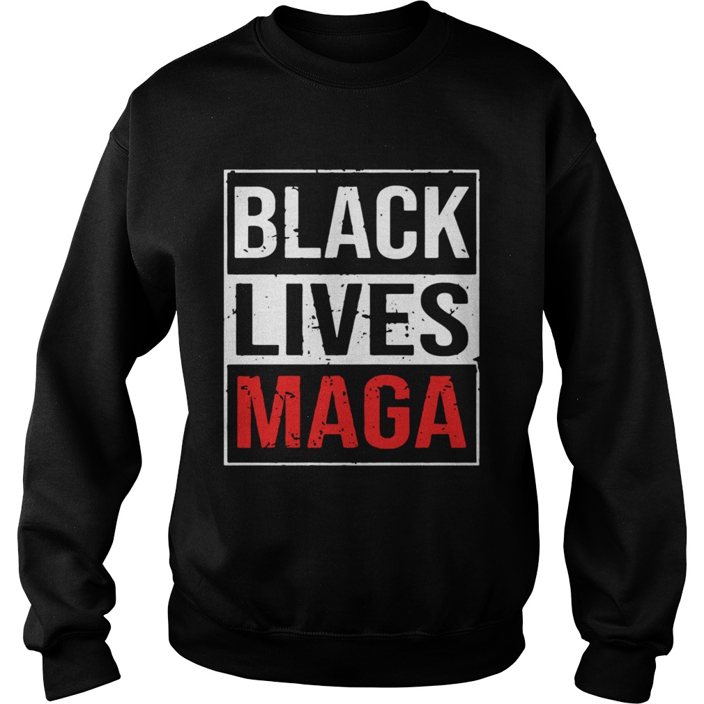 Black lives maga  Sweatshirt