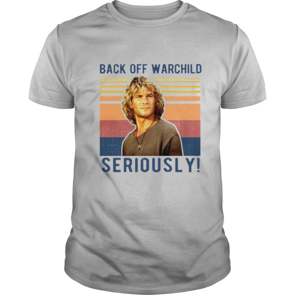 Bodhi Back Off Warchild Seriously Vintage shirt