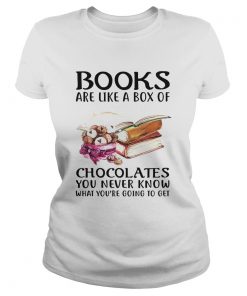 Books Are Like A Box Of Chocolates You Never Know What Youre Going To Get  Classic Ladies