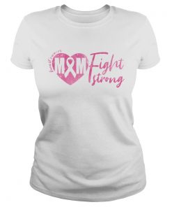 Breast Cancer MM Fight Strong  Classic Ladies