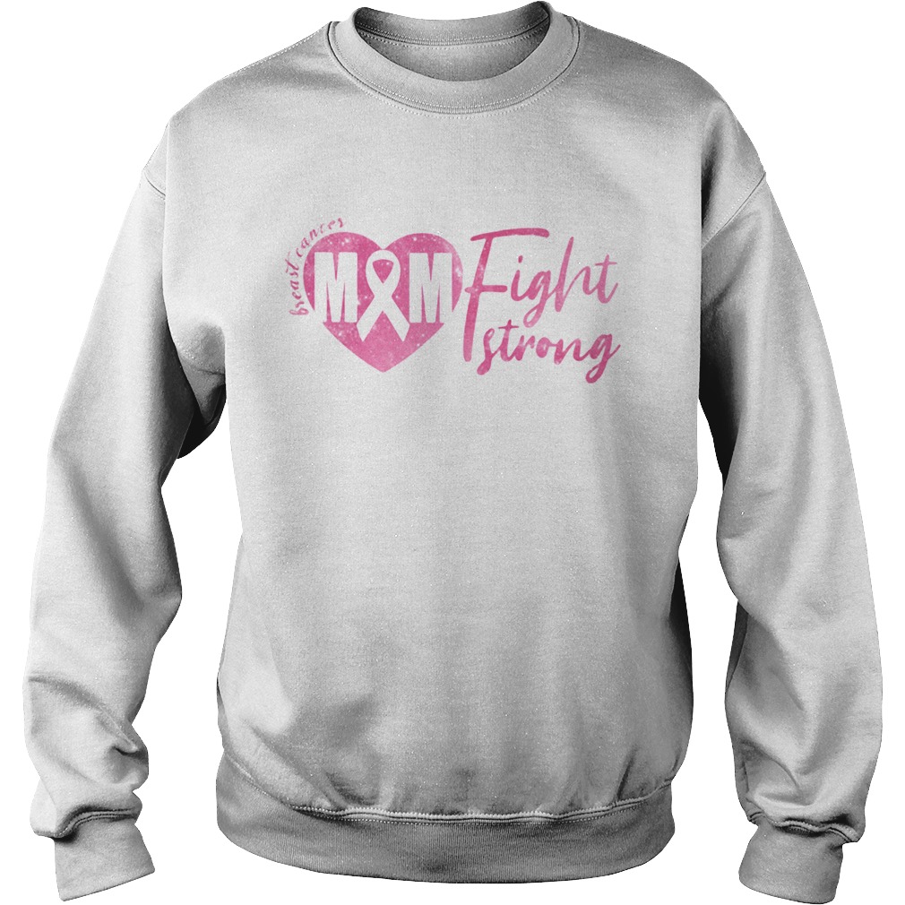 Breast Cancer MM Fight Strong Sweatshirt