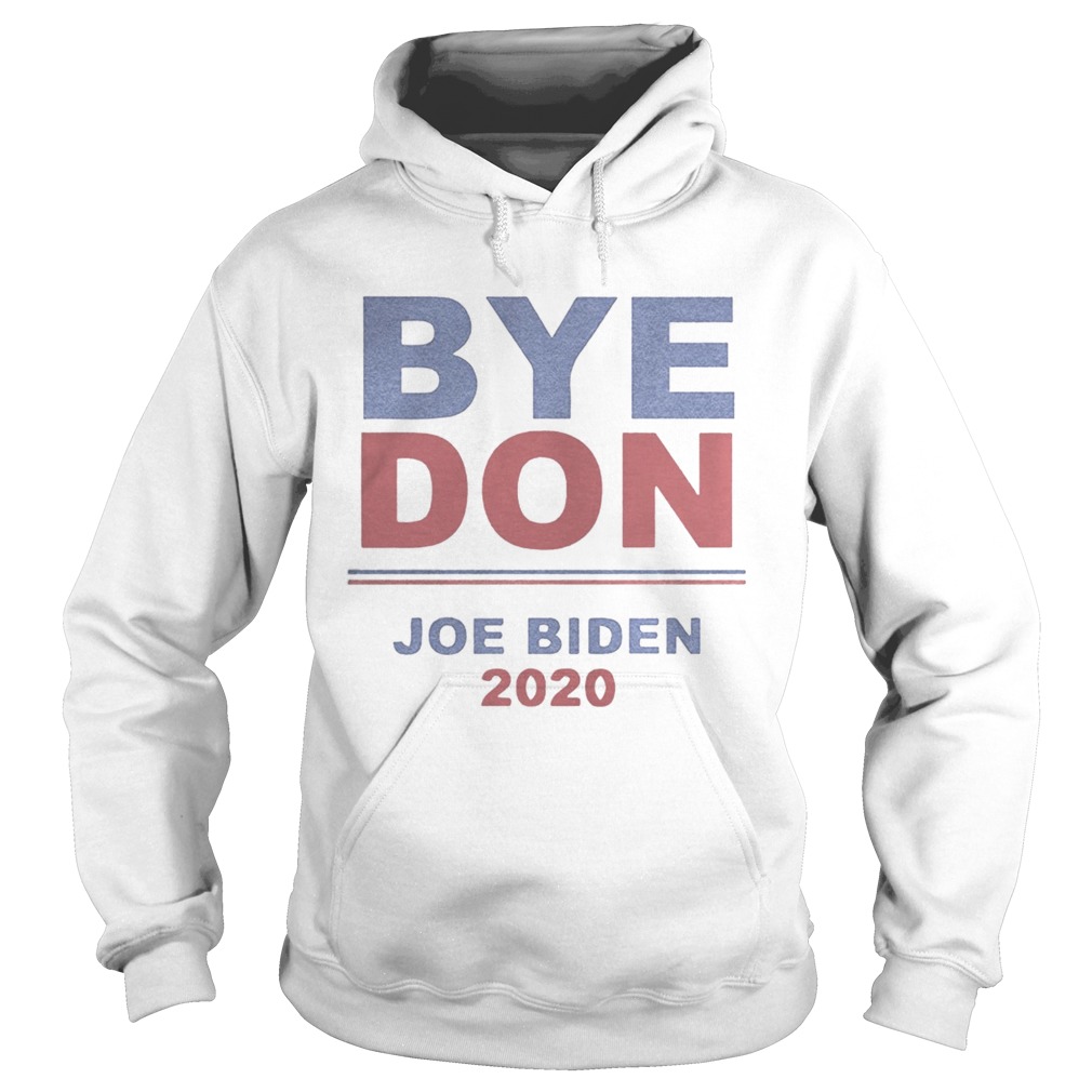 Byedon Joe Biden 2020  Hoodie