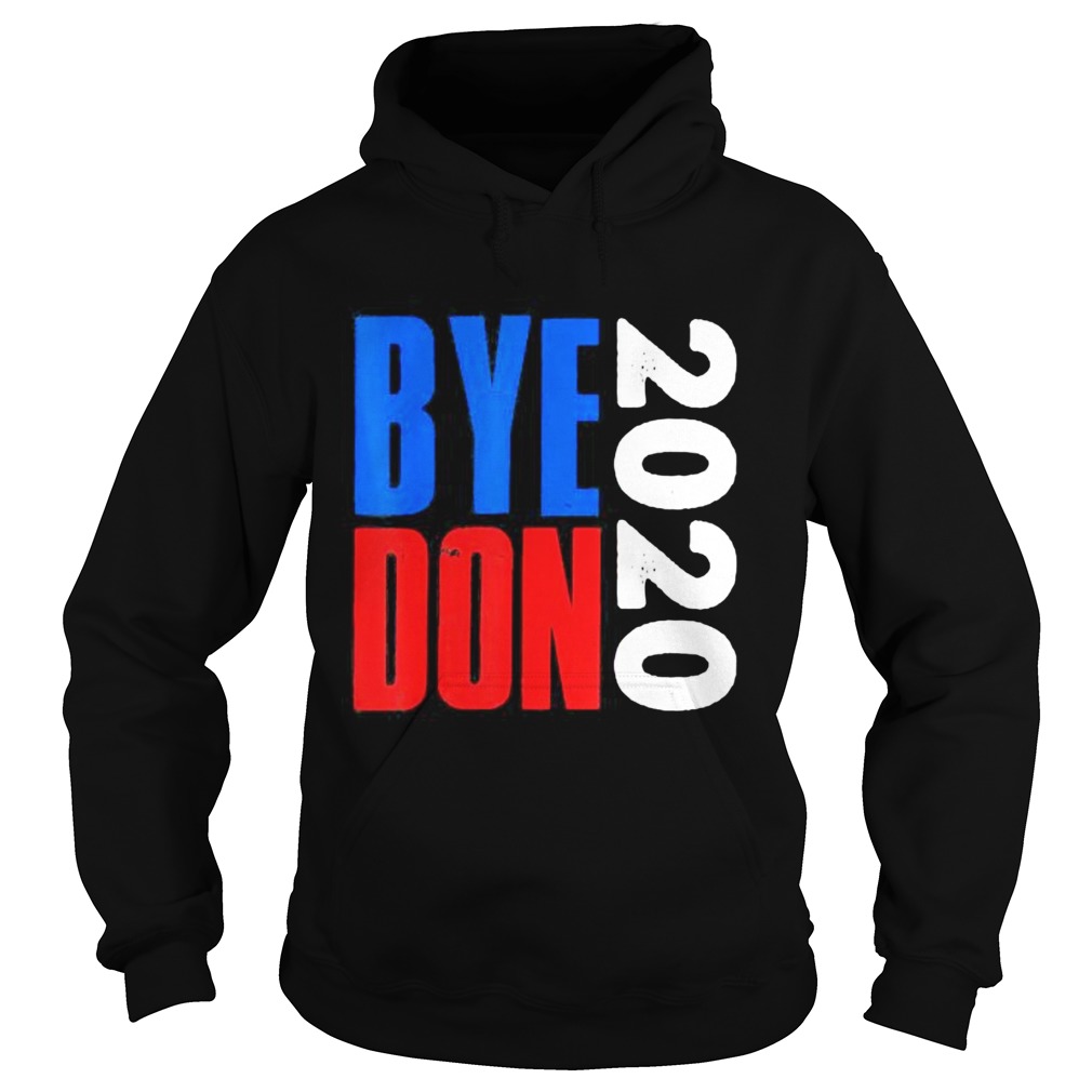 Byedon joe biden 2020 Hoodie