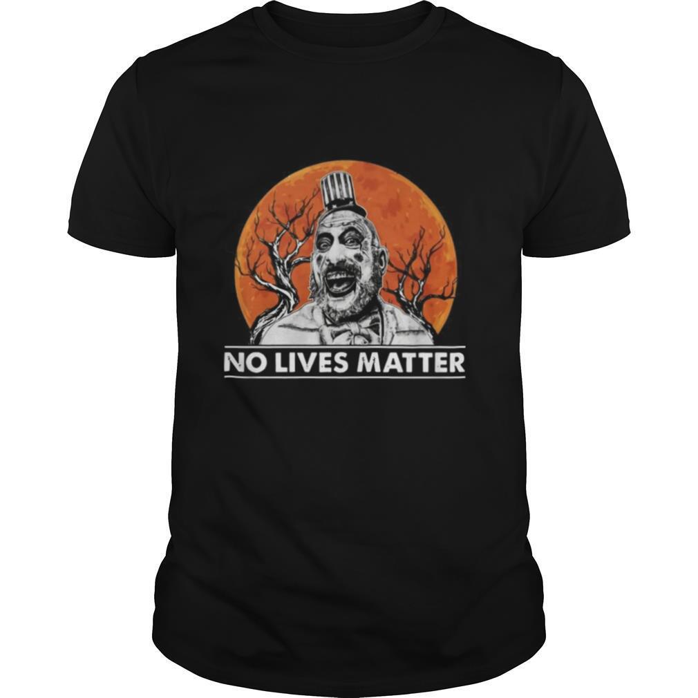 Captain Spaulding No Lives Matter Halloween