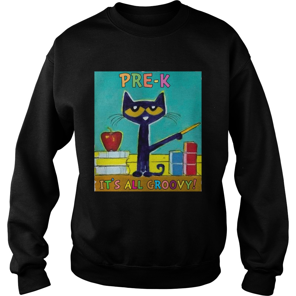 Cat PreK Its All Groovy Sweatshirt