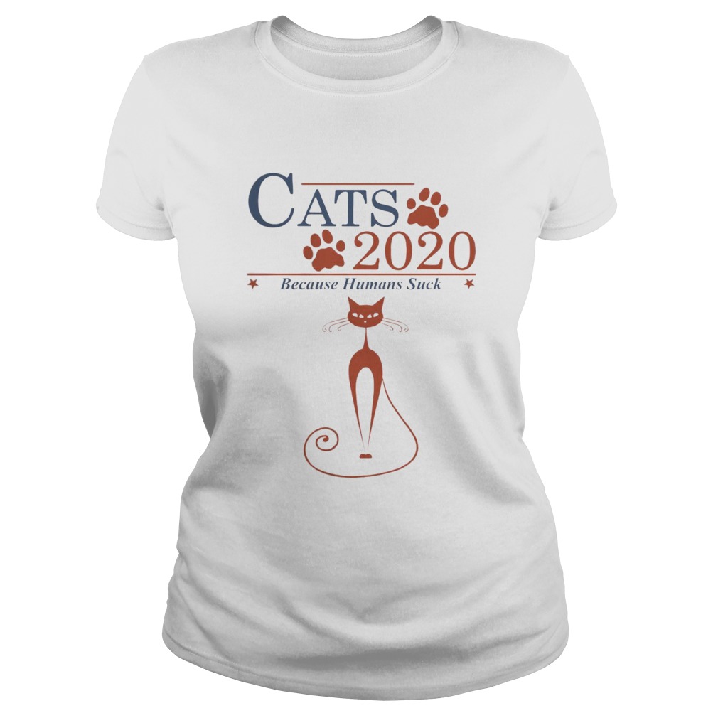 Cats 2020 Because Humans Suck Classic Ladies