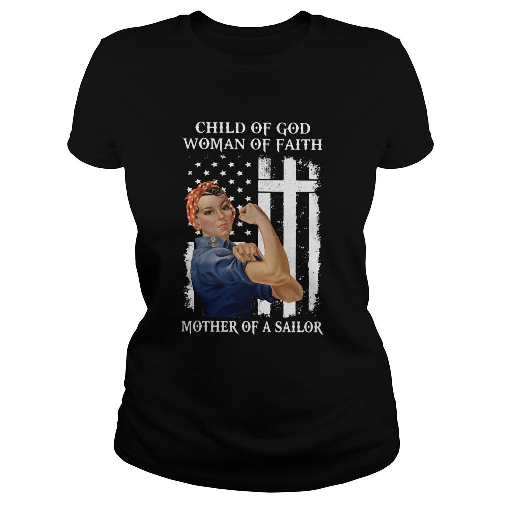 Child Of God Woman Of Faith Mother Of A Sailor Strong Woman Flag Classic Ladies