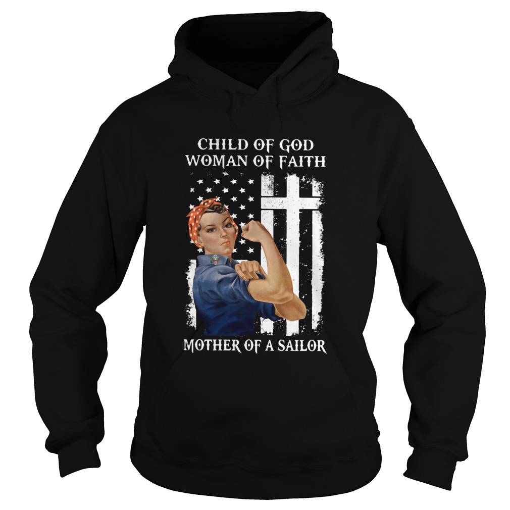 Child Of God Woman Of Faith Mother Of A Sailor Strong Woman Flag Hoodie