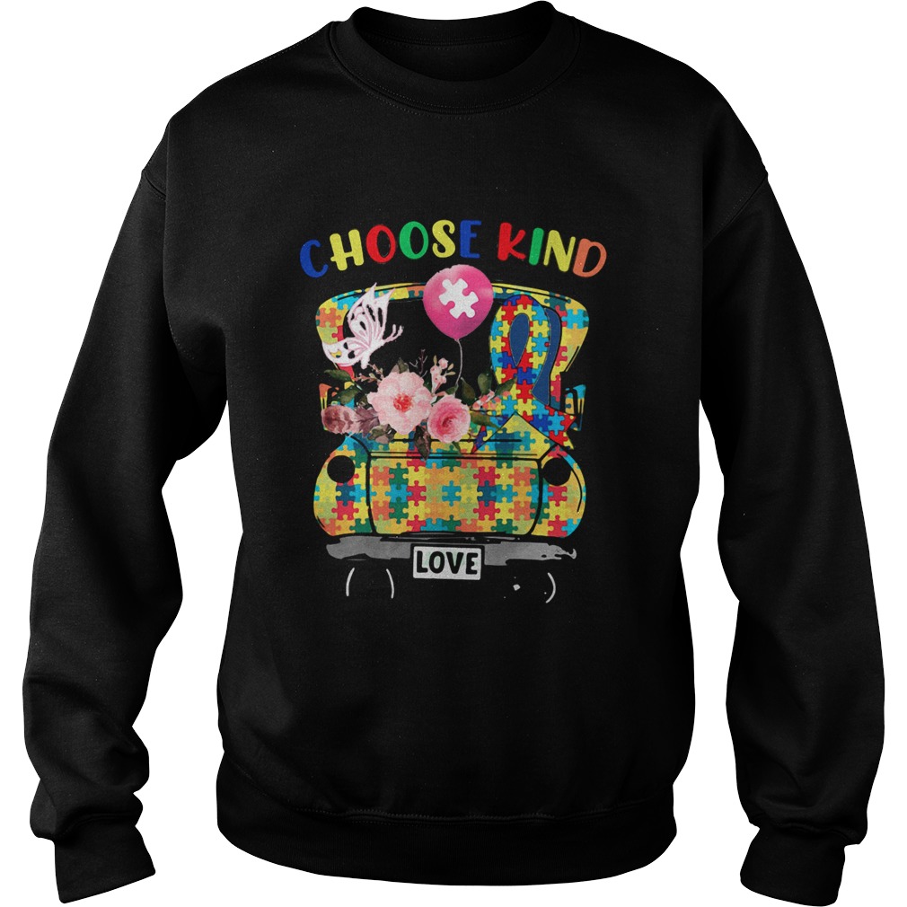 Choose Kind Love Autism Awareness Sweatshirt