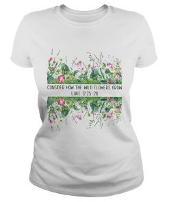 Consider How The Wild Flowers Grow Luke  Classic Ladies