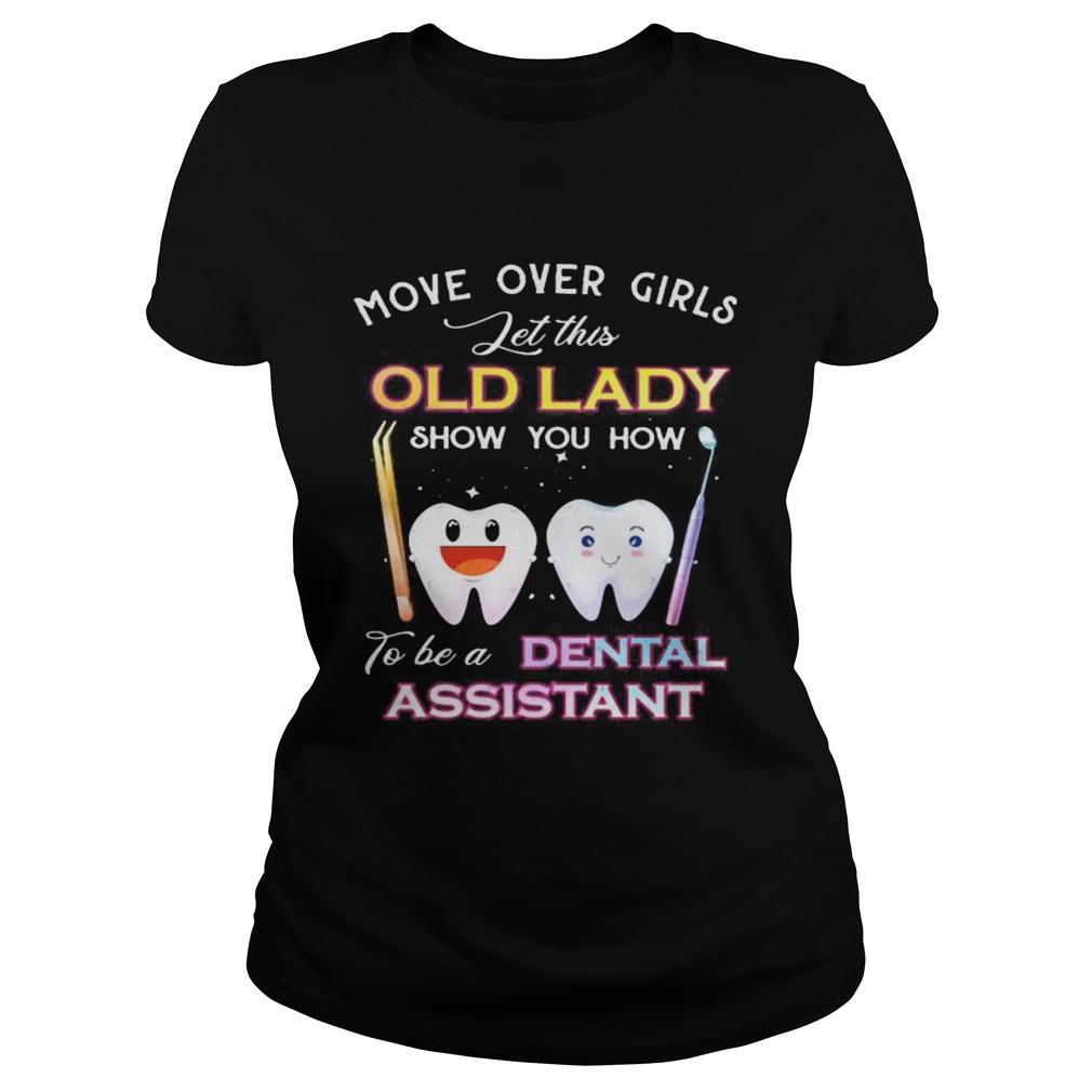 Dentistry Move over girls let this old lady show you how to be a dental assistant Classic Ladies