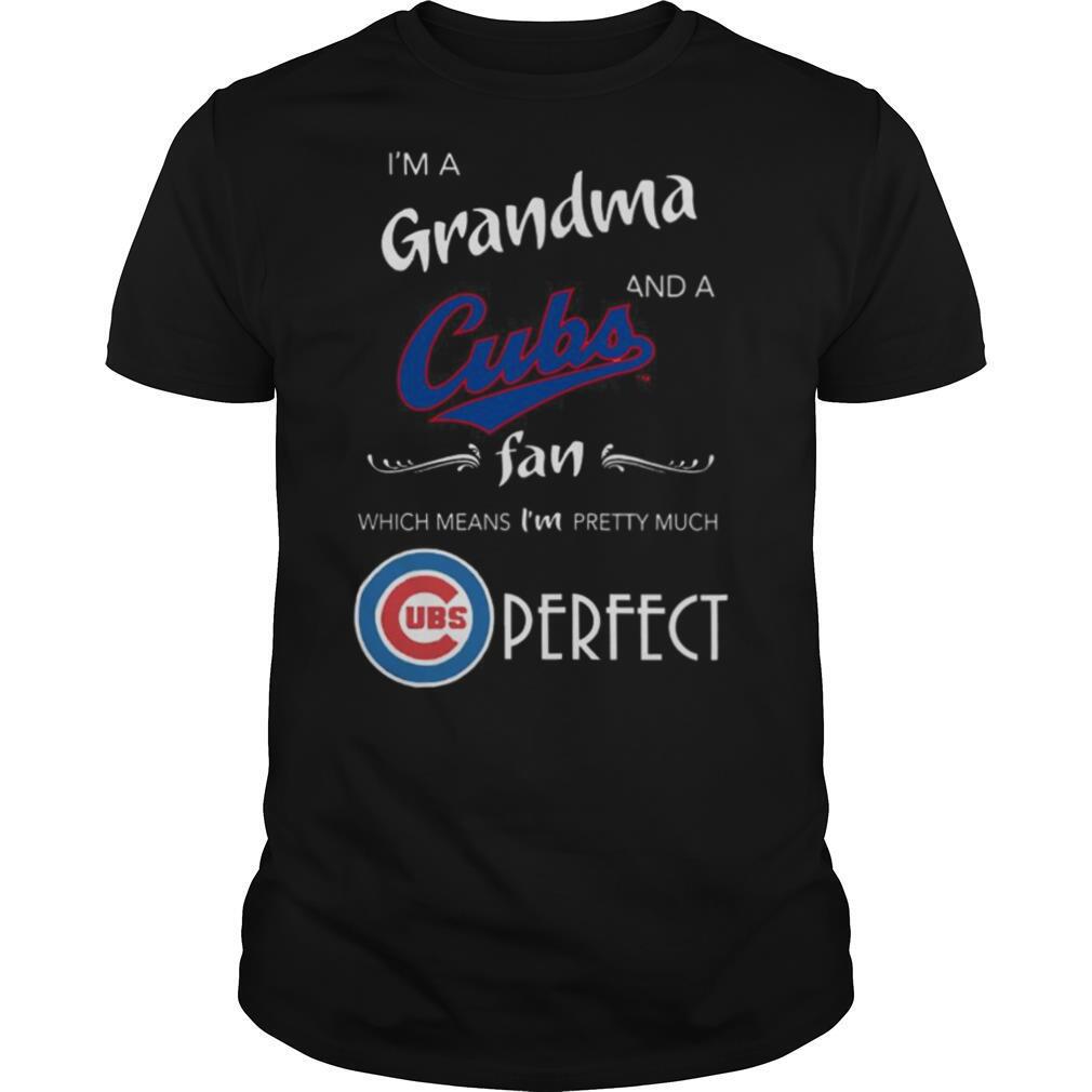 Derfect I’m A Grandma And A Cubs Fan shirt