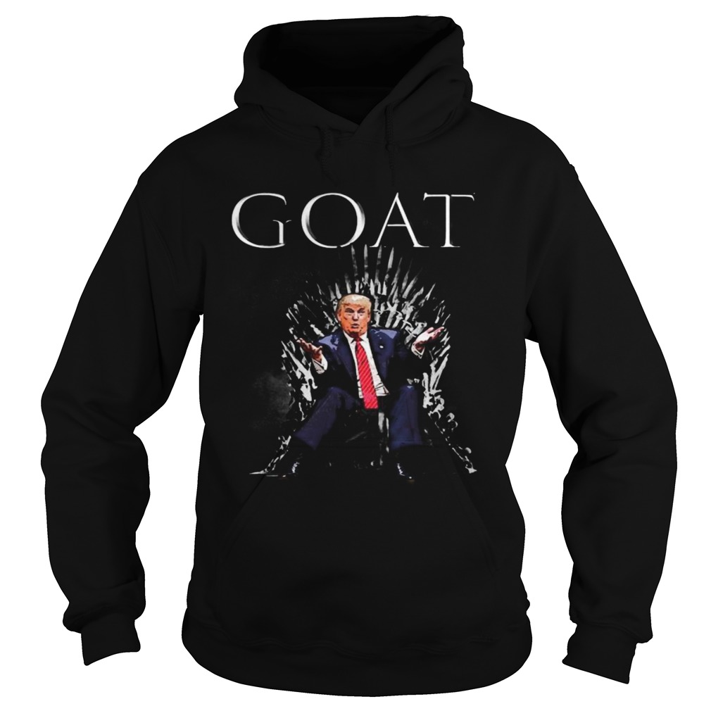 Donald trump goat the king Hoodie