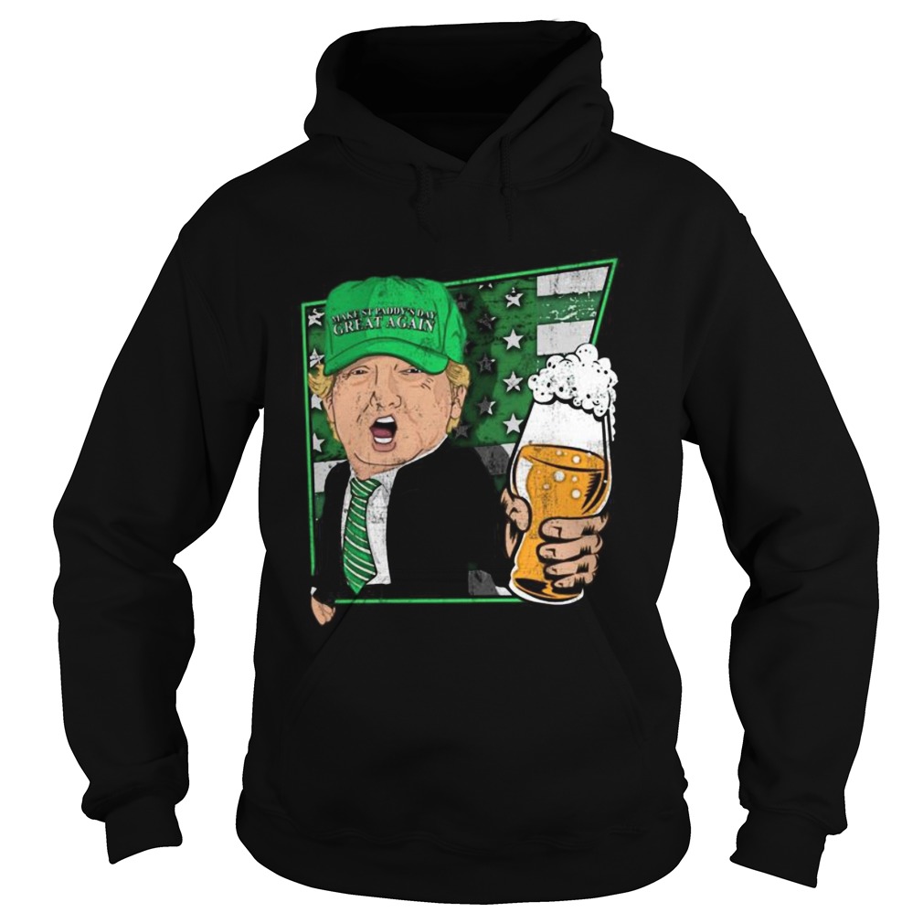 Donald trump make st pattys day great again beer Hoodie