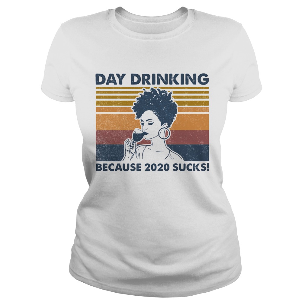 Drinking Because 2020 Sucks Lady Vintage Retro Classic Ladies