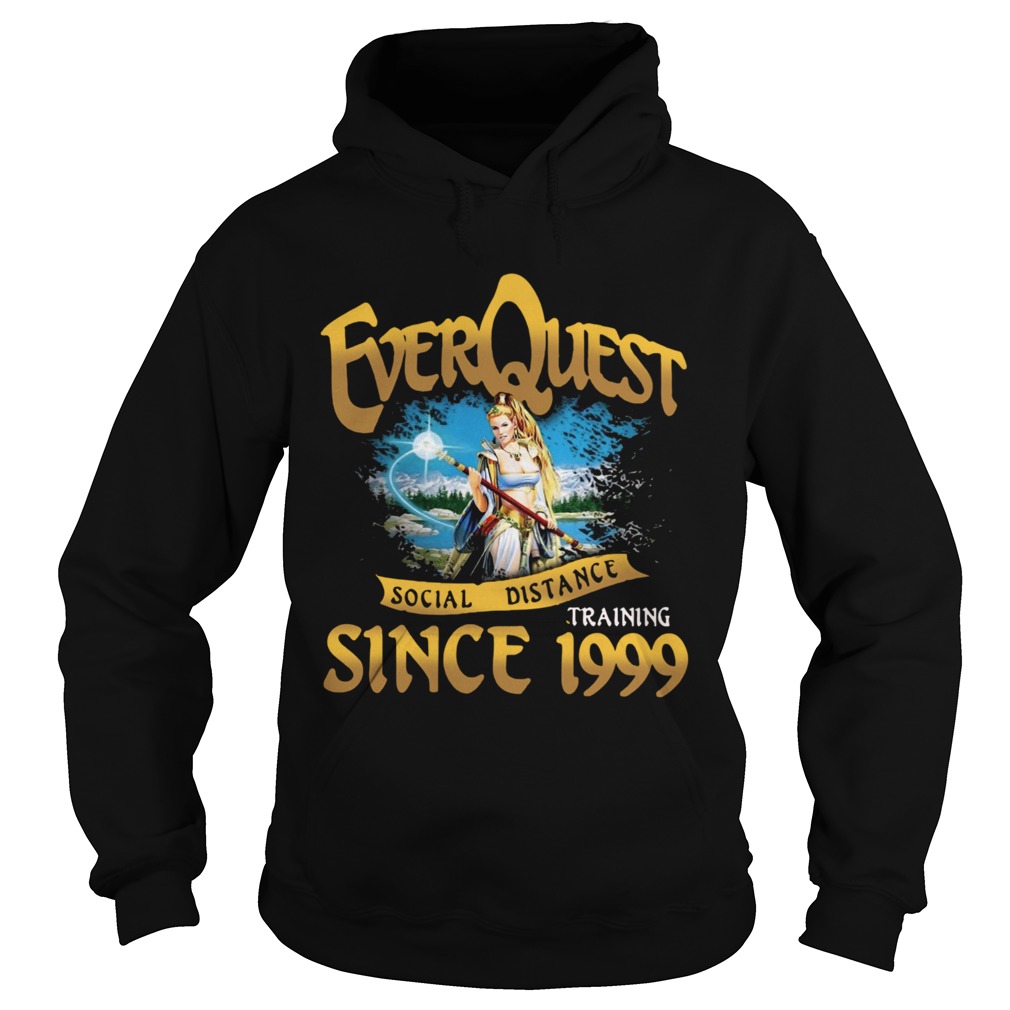 Everquest Social Distance Training Since 1999 Hoodie