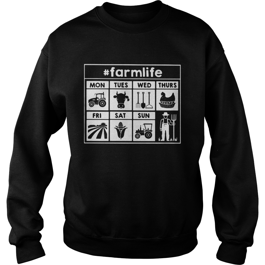 Farmlife Farmers work for the week Sweatshirt