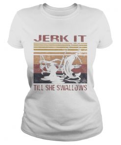 Fishing jerk it till she swallows vintage retro white  Classic Ladies