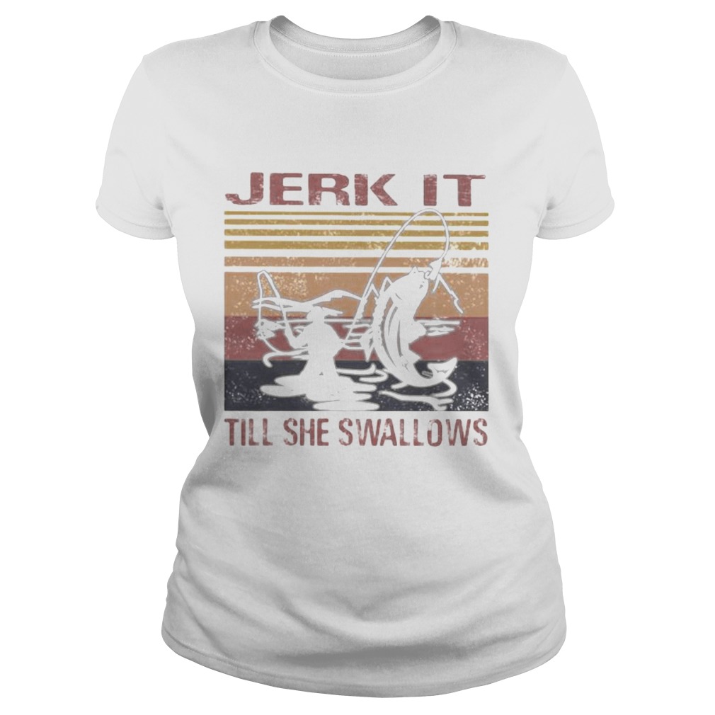 Fishing jerk it till she swallows vintage retro white Classic Ladies