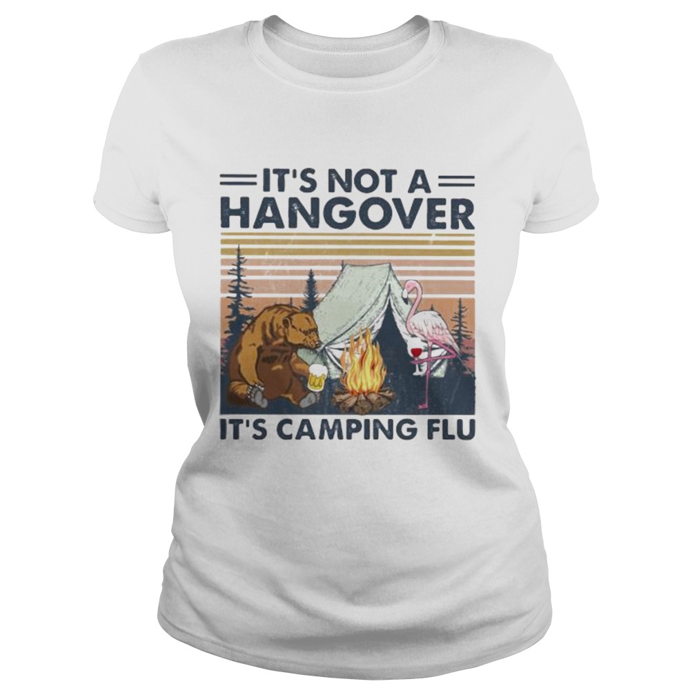 Flamingo and bear its not a hangover its camping flu vintage retro Classic Ladies