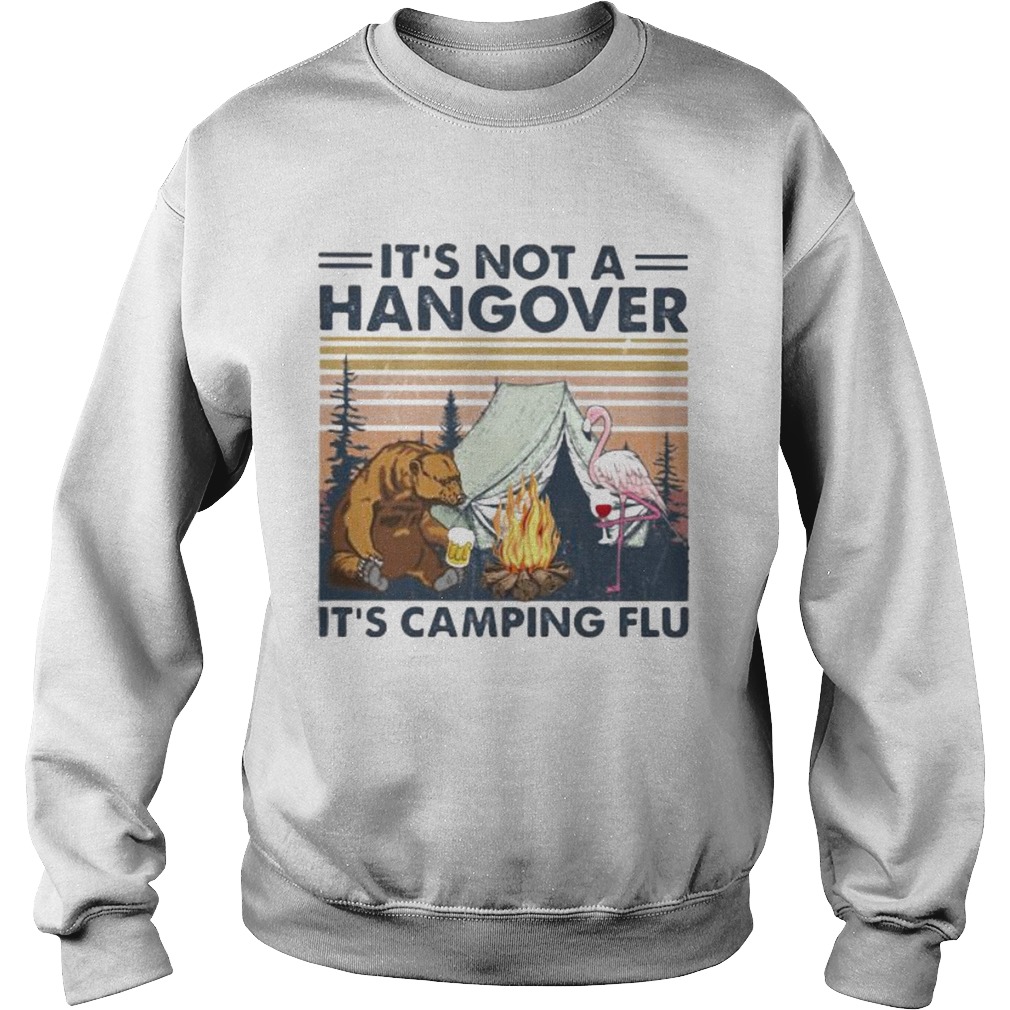 Flamingo and bear its not a hangover its camping flu vintage retro Sweatshirt