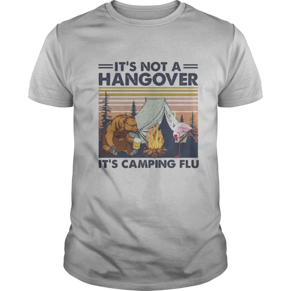 Flamingo and bear it’s not a hangover it’s camping flu vintage retro shirt