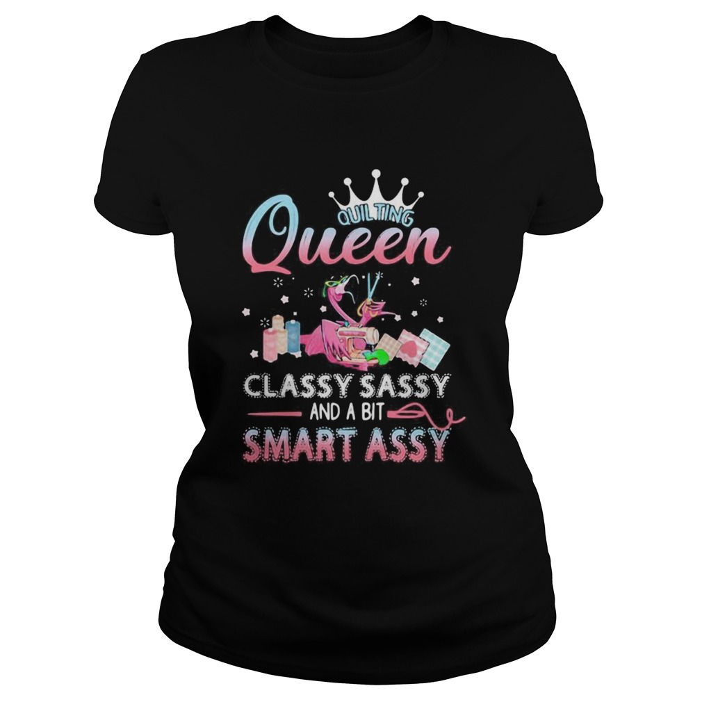 Flamingo sewing Queen classy sassy and a bit smart assys Classic Ladies