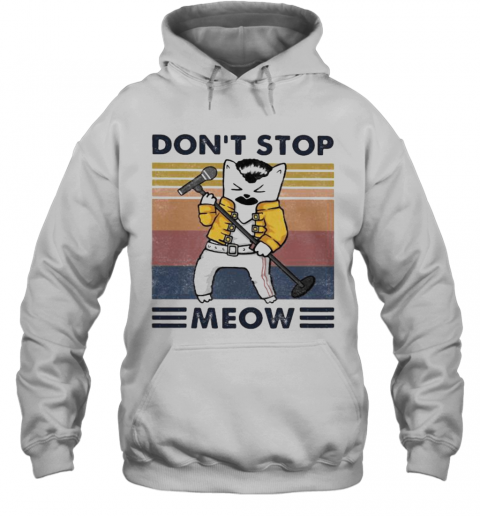 Freddie Mercury Don'T Stop Meow Vintage Retro T-Shirt Unisex Hoodie