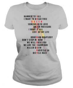 Freddie mercury hammer to fall i want to break free queen somebody to love under pressure shirt