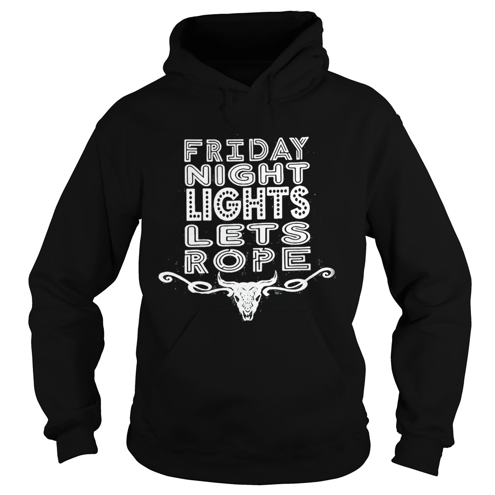 Friday night lets rope buffalo Hoodie