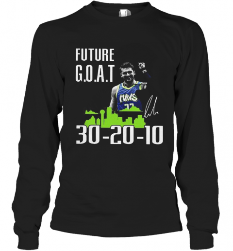 Future Goat Dallas Mavericks Basketball Signature T-Shirt Long Sleeved T-shirt 