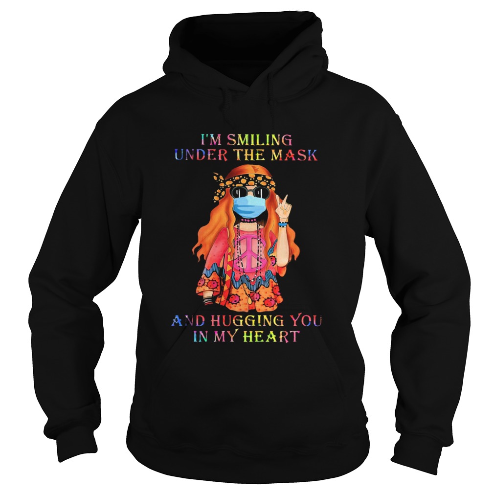 Girl Hippie Face Mask Im Smiling Under The Mask And Hugging You In My Heart Hoodie