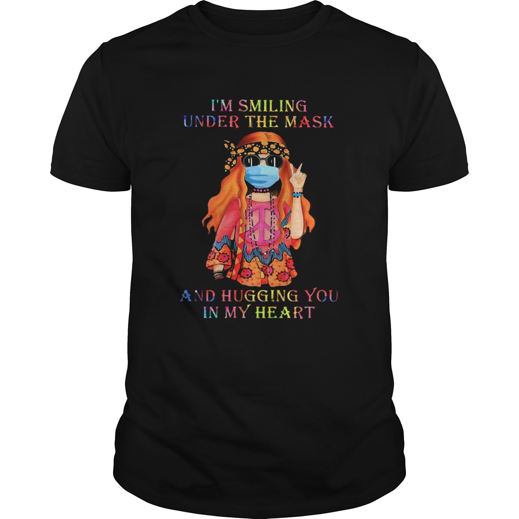 Girl Hippie Face Mask Im Smiling Under The Mask And Hugging You In My Heart shirt