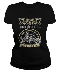 Good girls sit Bad girls ride  Classic Ladies