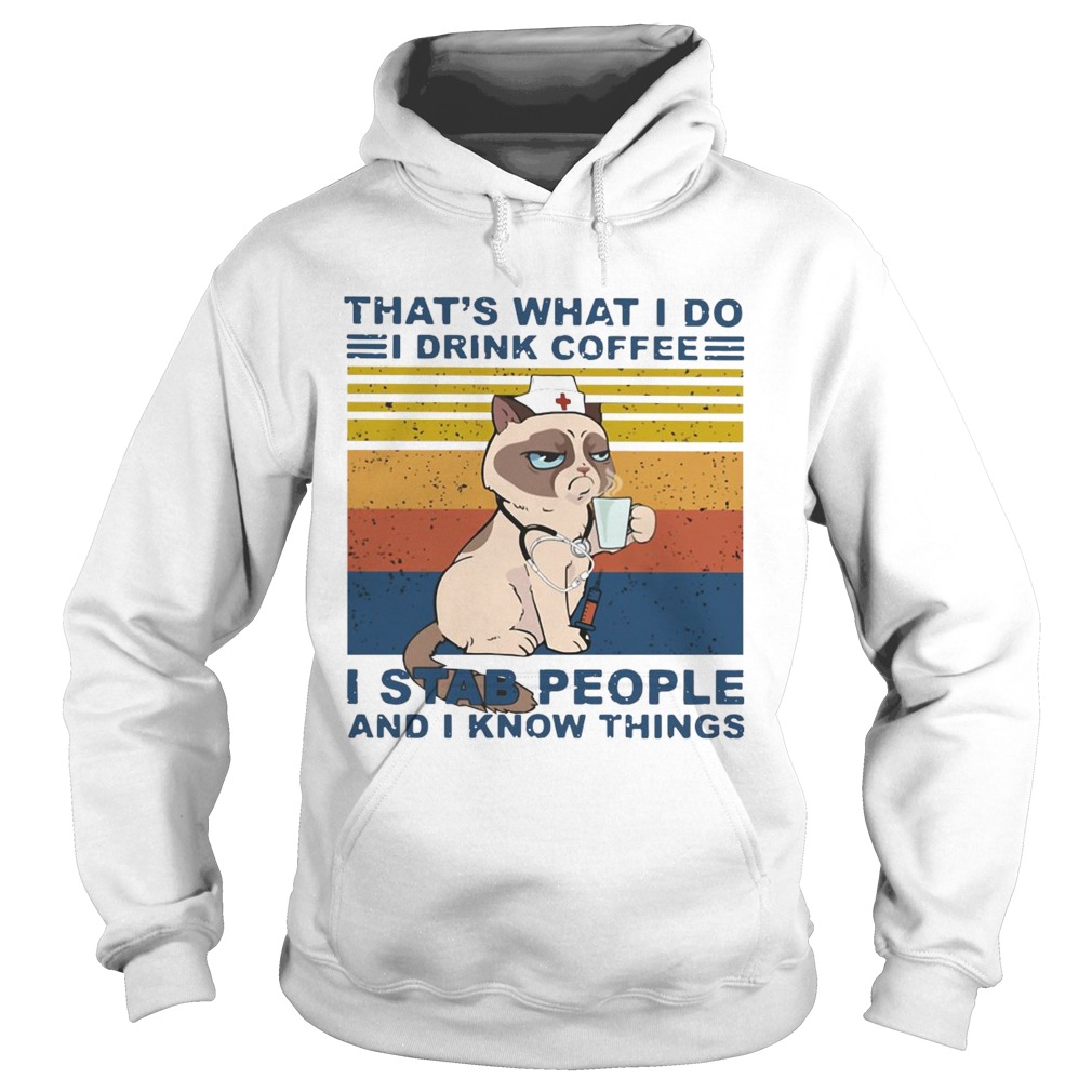 Grumpy Thats What I Do I Drink Coffee I Stab People And I Know Things Vintage Hoodie