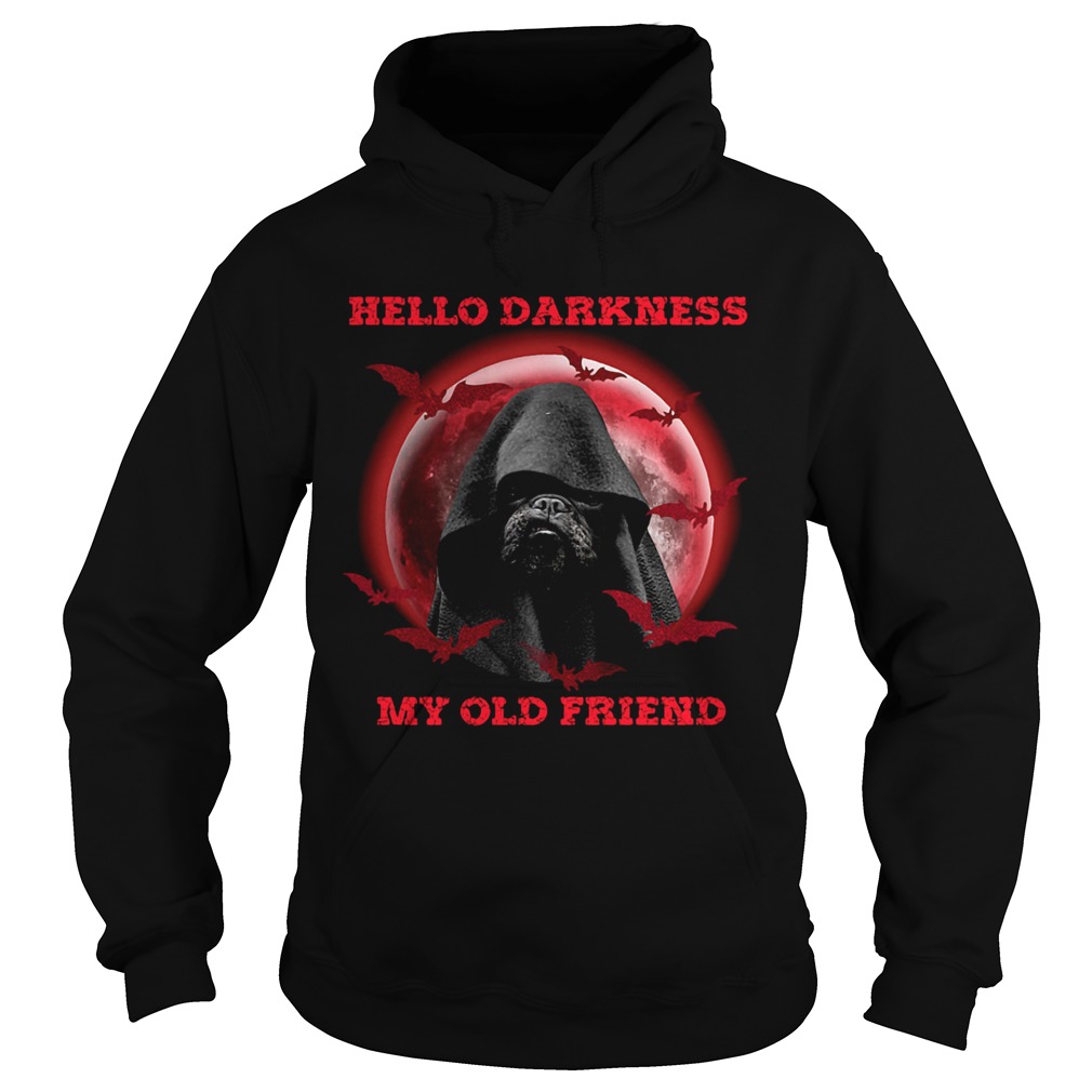 HELLO DARKNESS MY OLD FRIEND DOG BLOOD MOON Hoodie