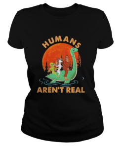 Halloween humans arent real alice unicorn and bigfoot riding dinosaur  Classic Ladies