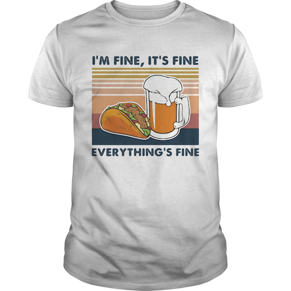 Hamburger and beer Im fine Its fine everythings fine vintage retro shirt