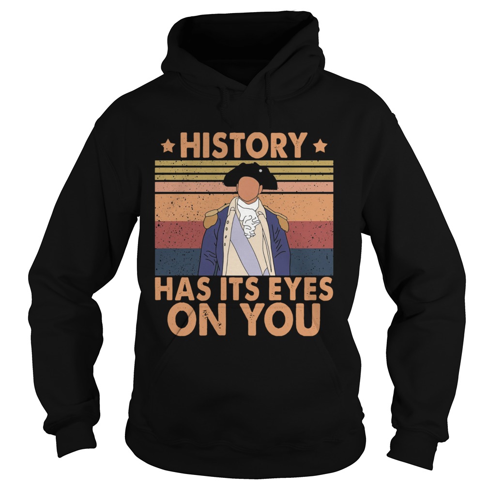 Hamilton History Has Its Eyes On You Vintage Hoodie