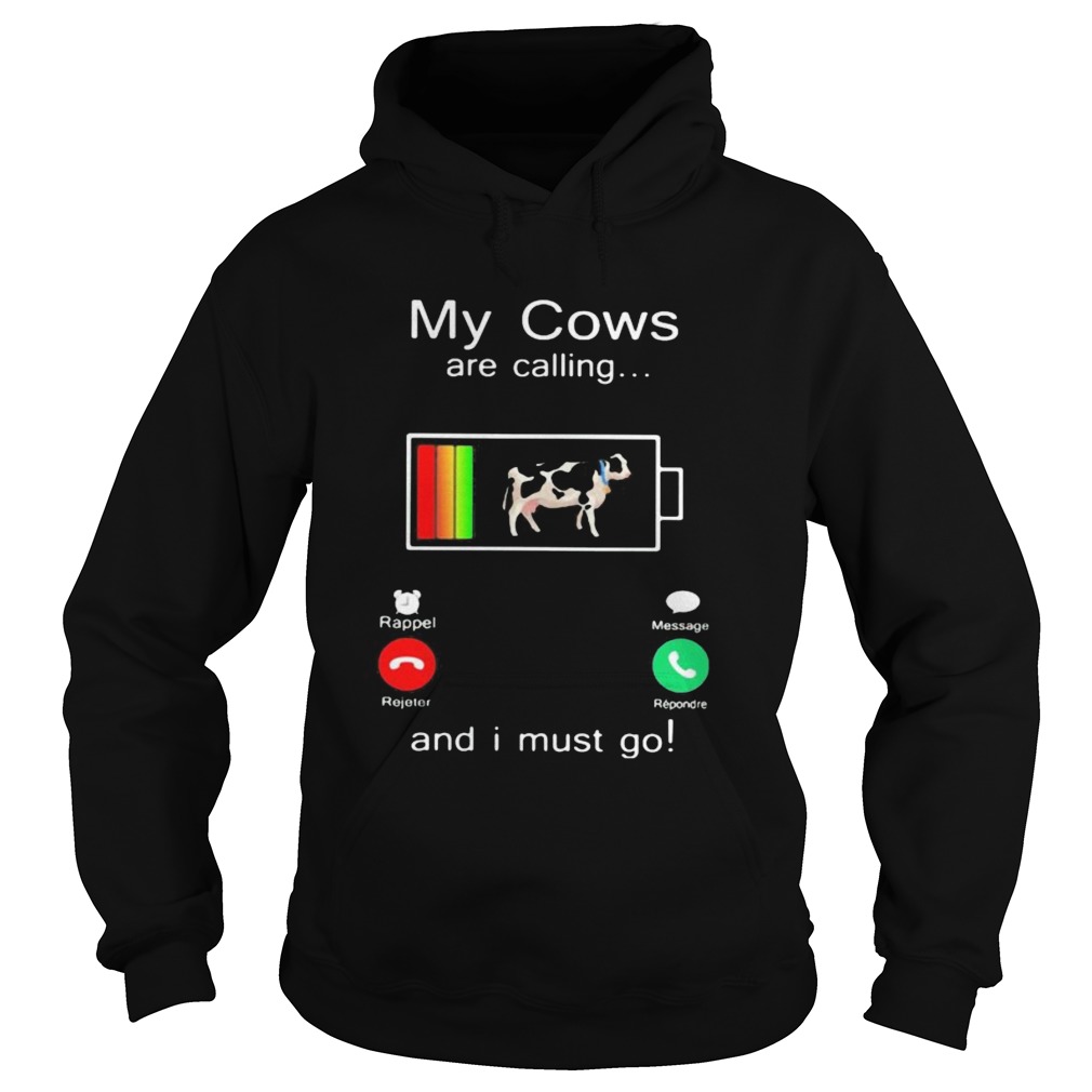 Holstein My cows are calling and i must go out of battery Hoodie