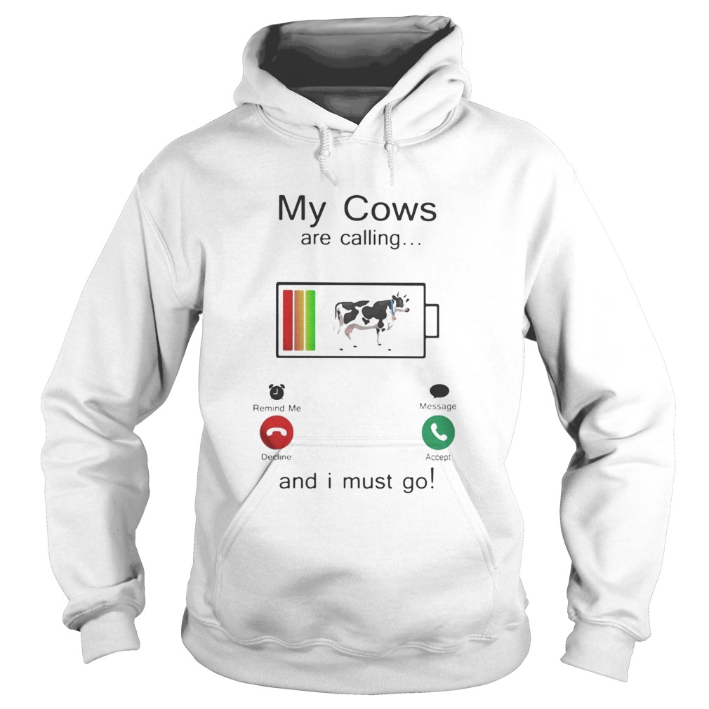 Holstein My cows are calling and i must go out of battery  Hoodie