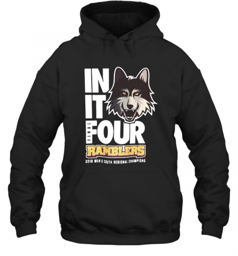 Husky In It Four Final Ramblers 2018 Men'S South Regional Champions T-Shirt Unisex Hoodie