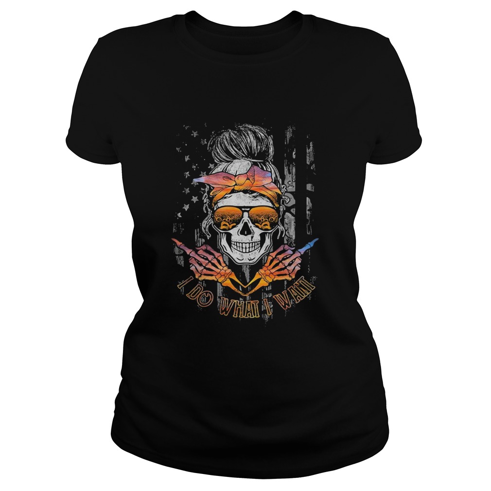 I DO WHAT I WANT SKULL GIRL FLAG Classic Ladies