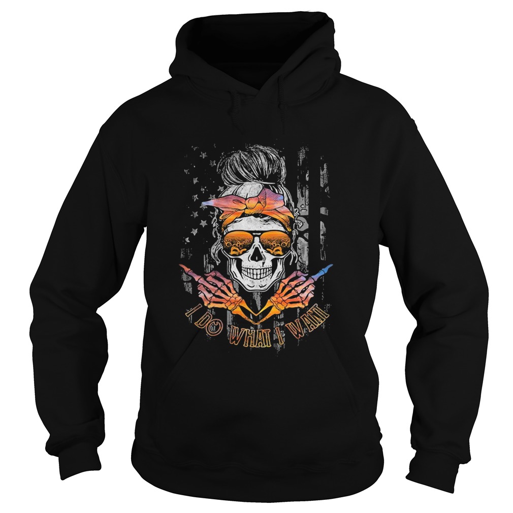 I DO WHAT I WANT SKULL GIRL FLAG Hoodie